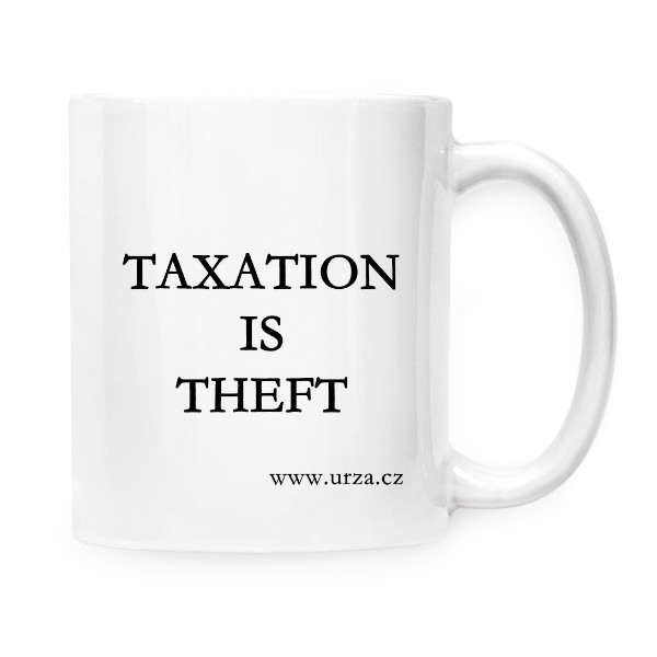 Hrnek malý bílý s potiskem Taxation is theft